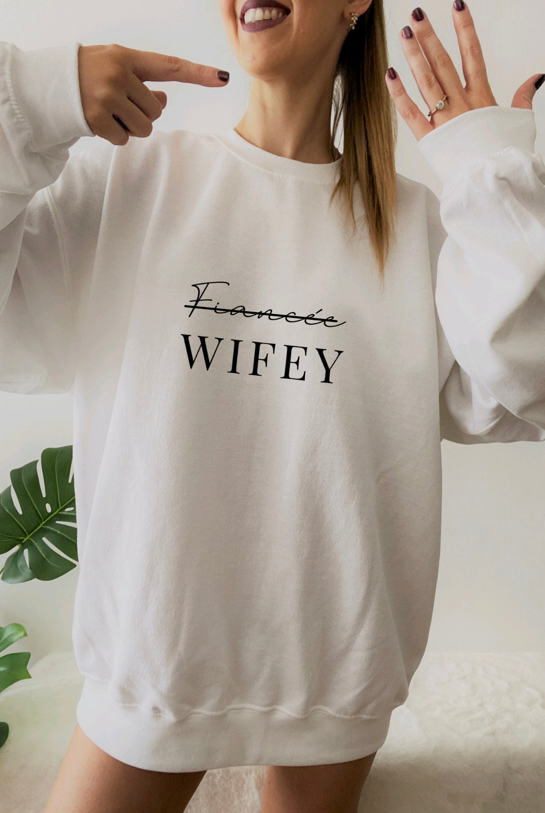 Fiancée to Wifey White Sweatshirt