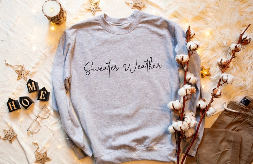 Sweater Weather Script Sweatshirt